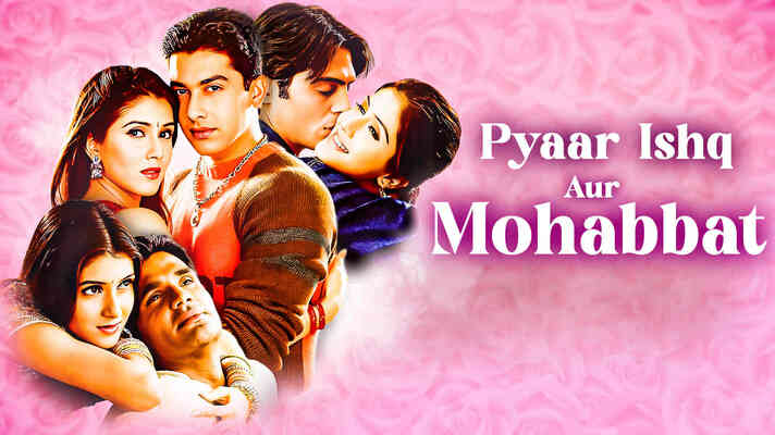 Pyaar Ishq Aur Mohabbat