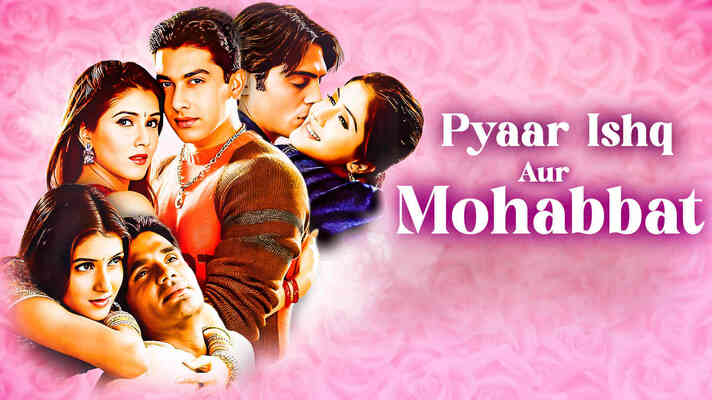 Pyaar Ishq Aur Mohabbat