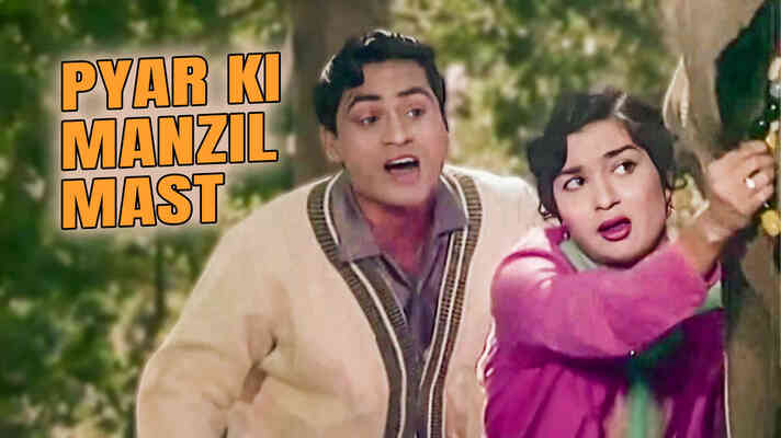 Pyar Ki Manzil Mast Safar Tum Ho Hasin Hum Hai Jawan