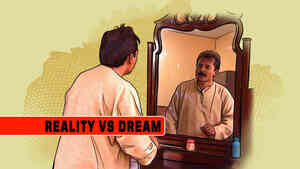 Reality Vs Dream
