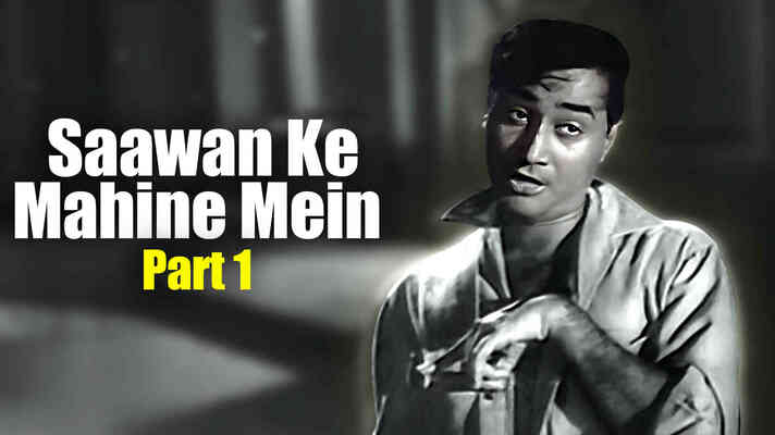 Saawan Ke Mahine Mein Part 1
