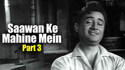 Saawan Ke Mahine Mein Part 3
