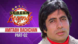 Screen Legends - Amitabh Bachchan Part 2