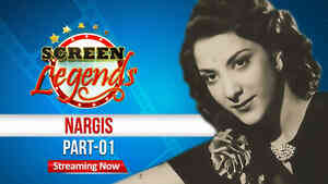 Screen Legends - Nargis Part 1