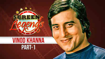 Screen Legends - Vinod Khanna Part 1