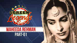 Screen Legends - Waheeda Rehman Part 1
