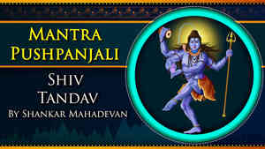 Shiv Tandav by Shankar Mahadevan