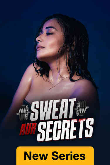 Sweat Aur Secrets (2025) Hindi S01 Complete 720p 480p HEVC HDRip x265 ESubs