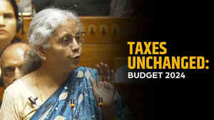Taxes Unchanged: Budget 2024