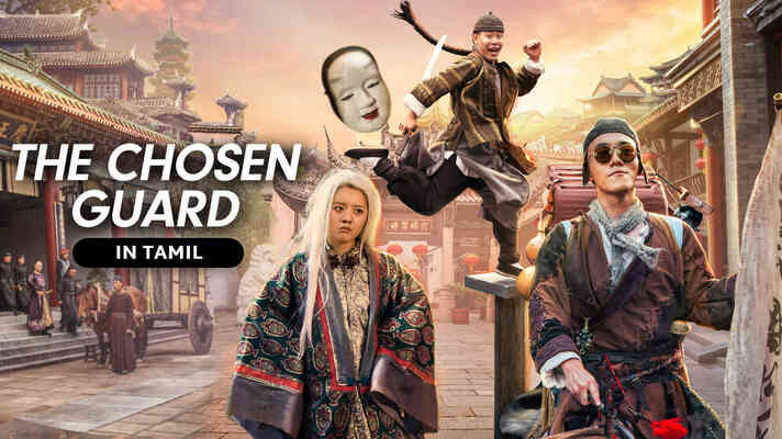 The Chosen Guard (Tamil Dubbed)