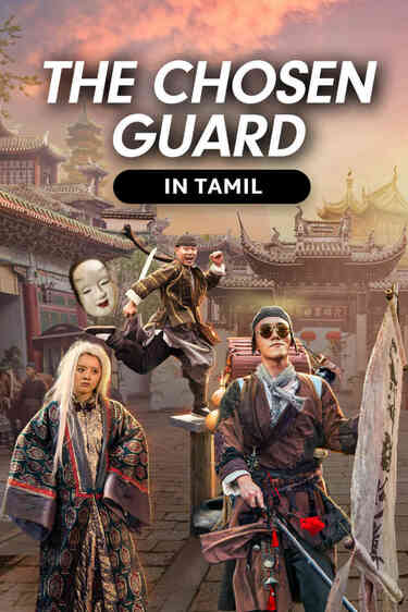 The Chosen Guard (Tamil Dubbed)
