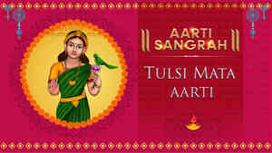 Tulsi Mata Aarti