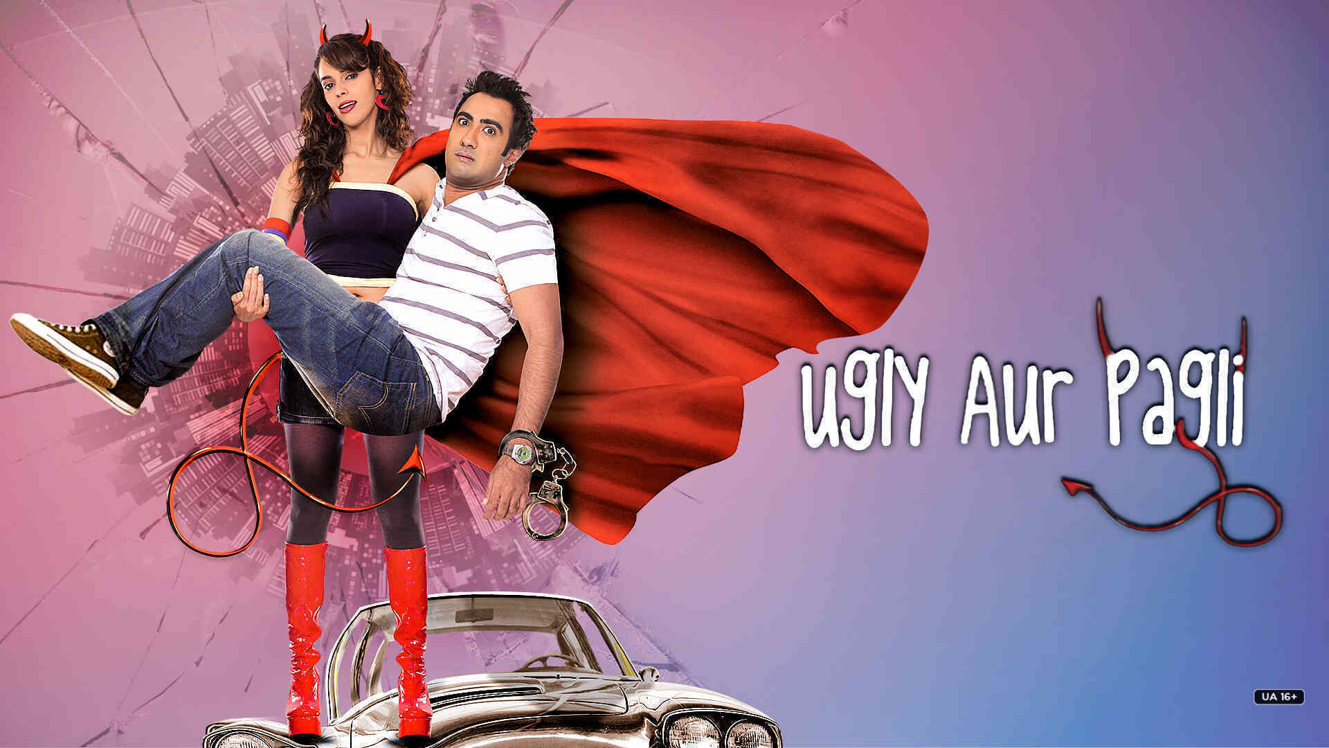 Ugly Aur Pagli