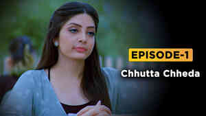 Vaat Vaat Ma Ep-1 - Chhutta Chheda