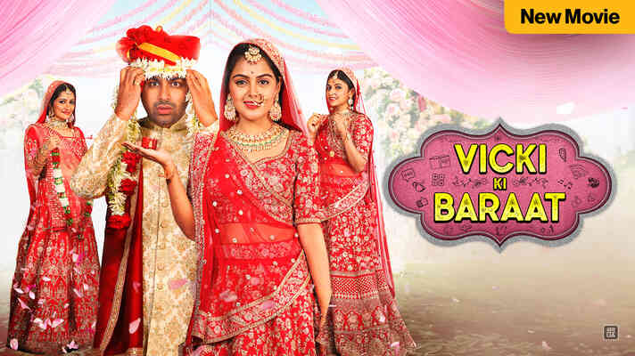 Vicki Ki Baraat.