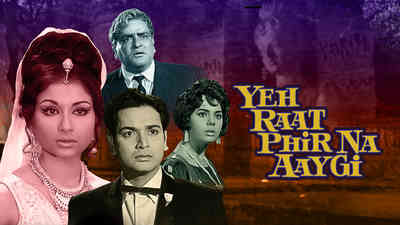Yeh Raat Phir Na Aaygi Yeh Raat Phir Na Aaygi